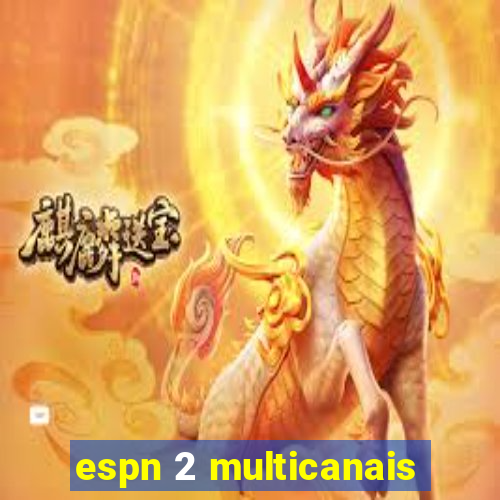 espn 2 multicanais