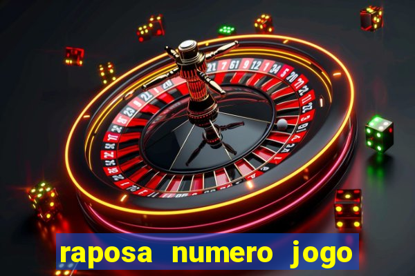 raposa numero jogo do bicho