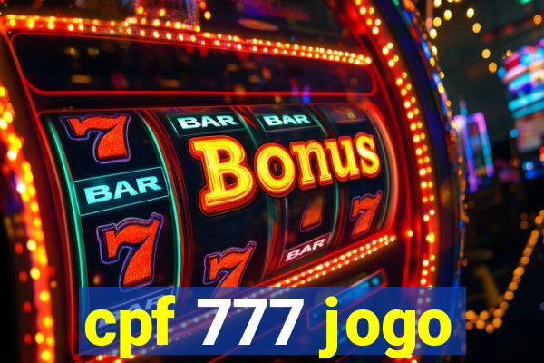 cpf 777 jogo