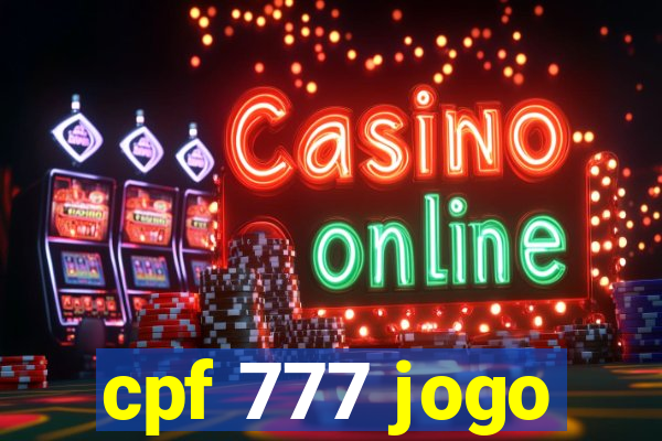 cpf 777 jogo