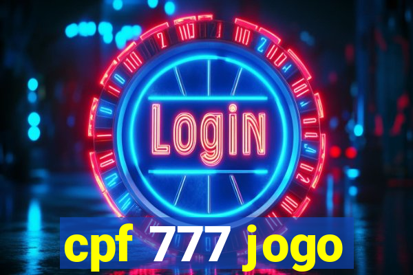 cpf 777 jogo