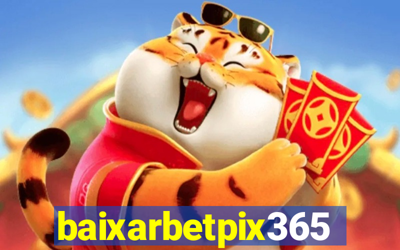 baixarbetpix365