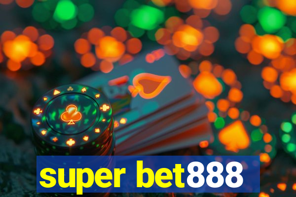 super bet888