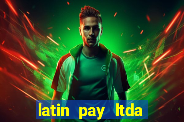 latin pay ltda jogos online