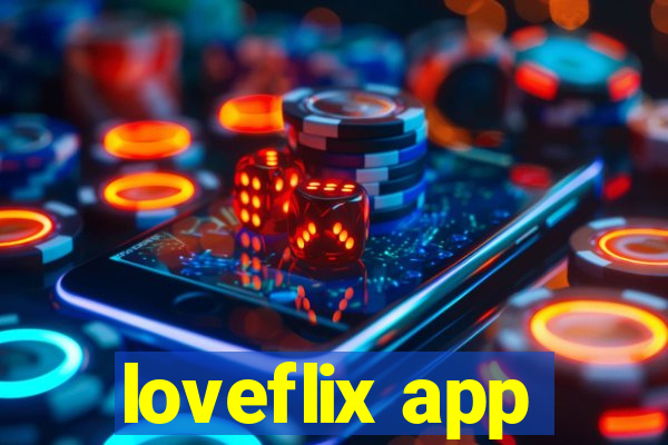 loveflix app