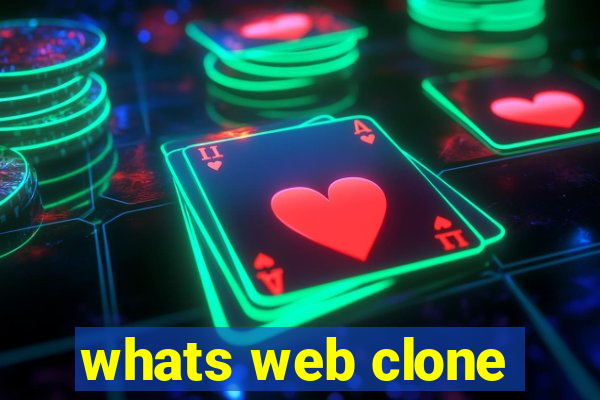 whats web clone