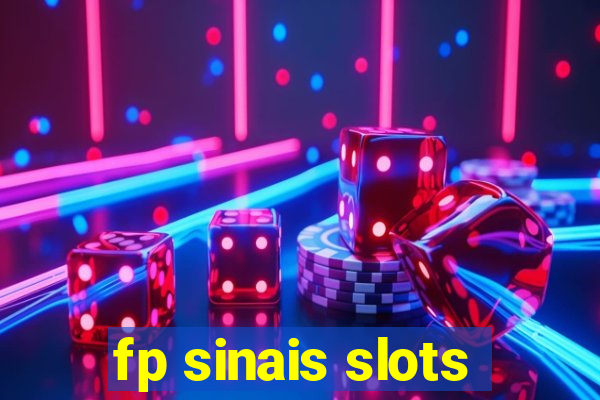 fp sinais slots