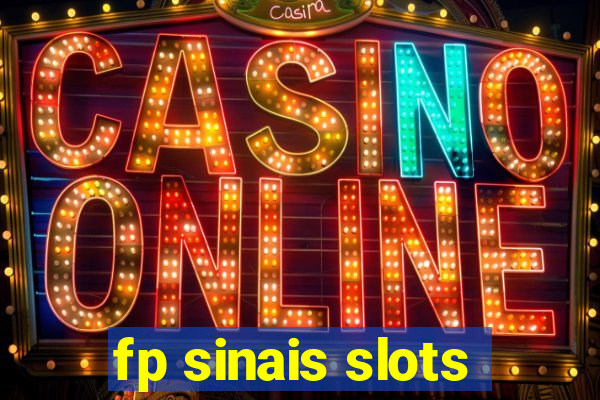 fp sinais slots