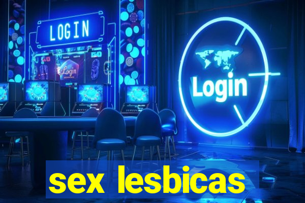 sex lesbicas