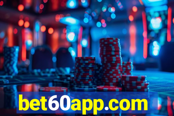 bet60app.com