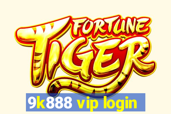 9k888 vip login