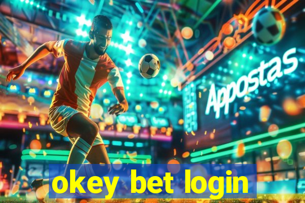 okey bet login