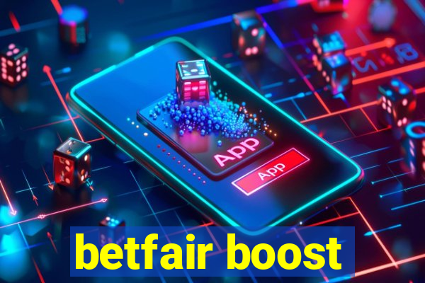 betfair boost