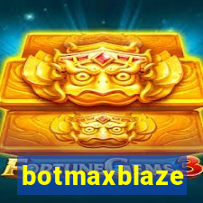 botmaxblaze