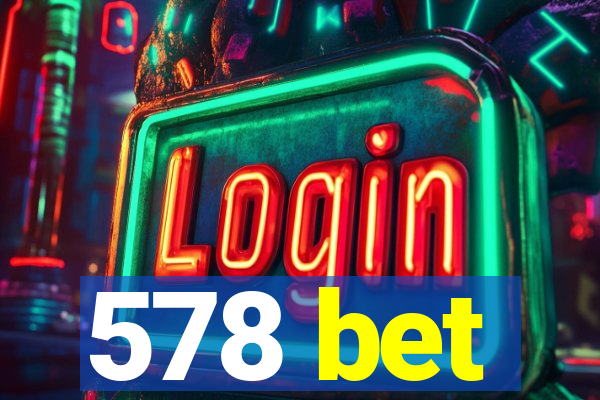 578 bet