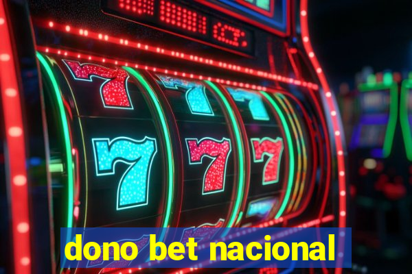 dono bet nacional