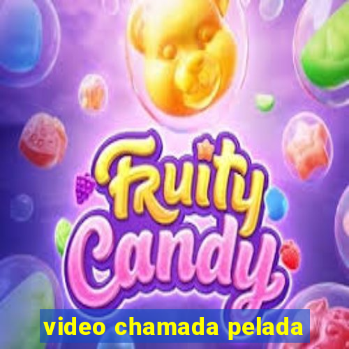 video chamada pelada