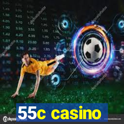 55c casino