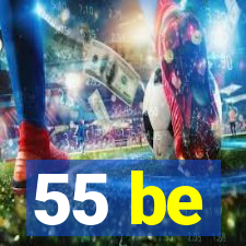 55 be