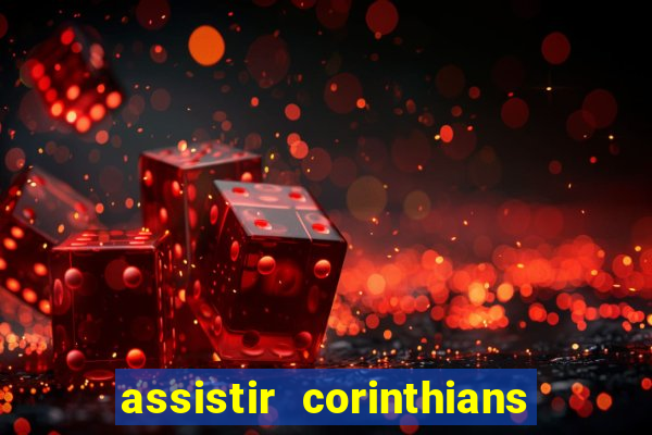 assistir corinthians x vasco futemax