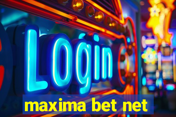 maxima bet net