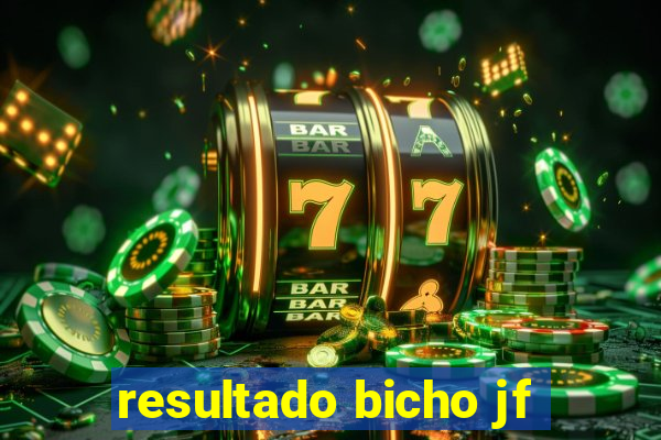 resultado bicho jf