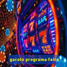 garoto programa feira