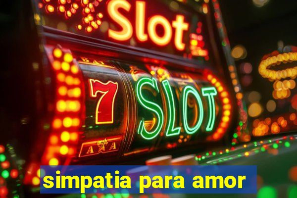 simpatia para amor