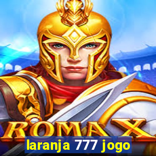 laranja 777 jogo