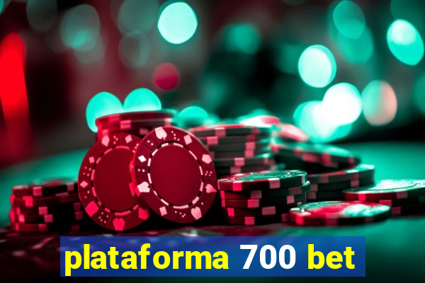 plataforma 700 bet