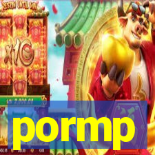 pormp