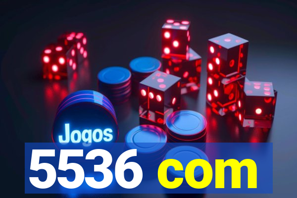 5536 com