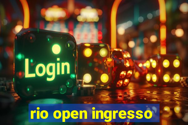 rio open ingresso