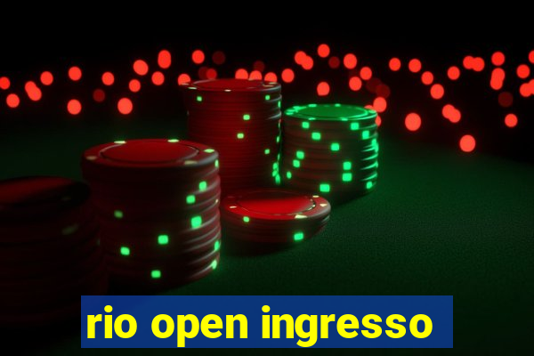 rio open ingresso