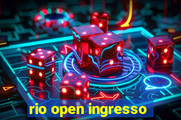 rio open ingresso