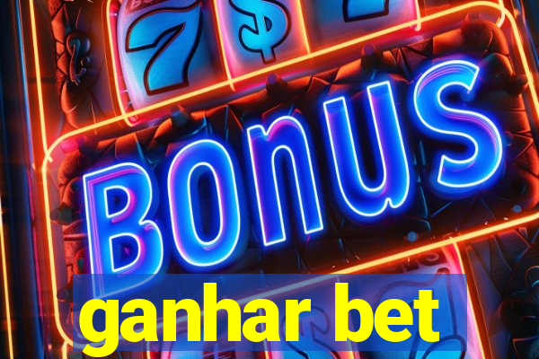 ganhar bet