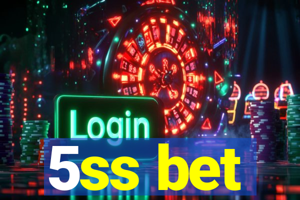 5ss bet