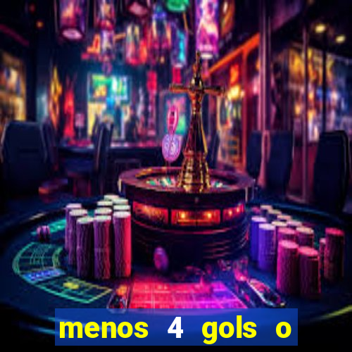 menos 4 gols o que significa