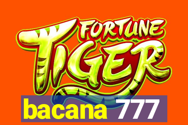 bacana 777