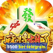 5500 bet telegram