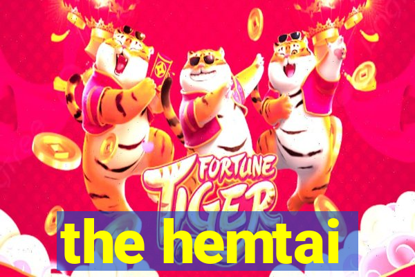 the hemtai