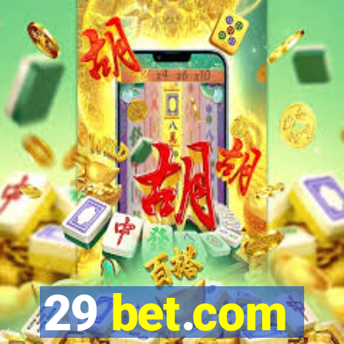 29 bet.com