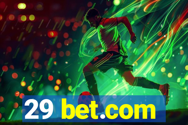 29 bet.com