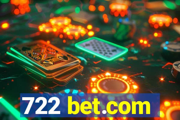 722 bet.com