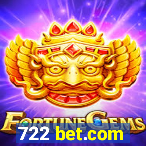 722 bet.com