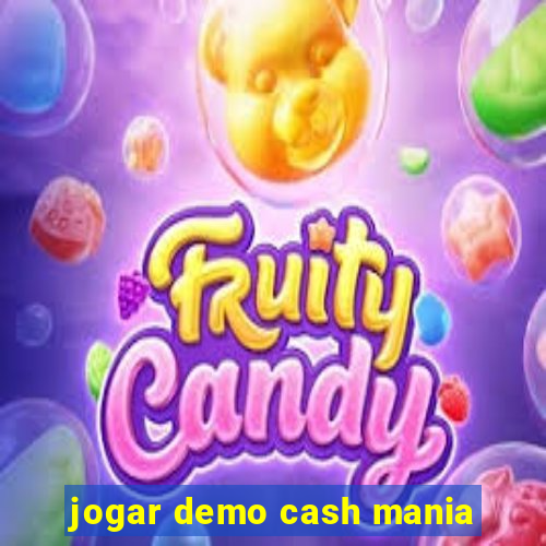 jogar demo cash mania