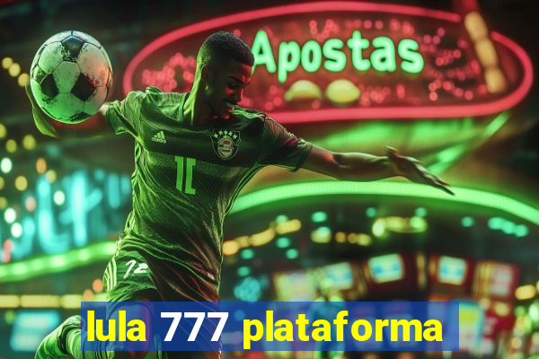 lula 777 plataforma