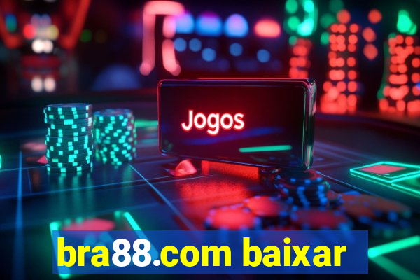 bra88.com baixar