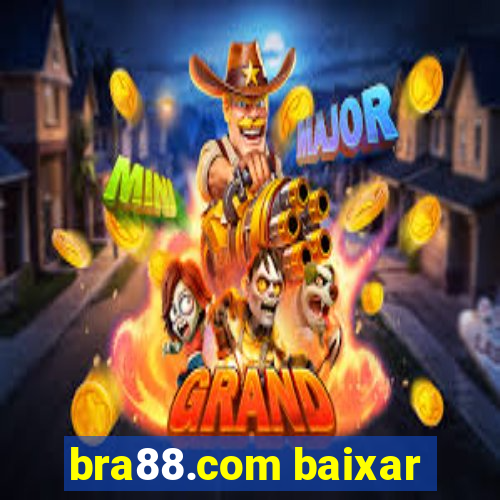 bra88.com baixar