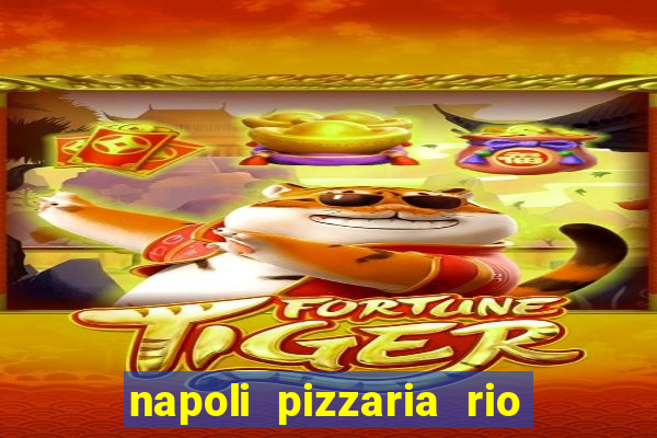 napoli pizzaria rio das pedras